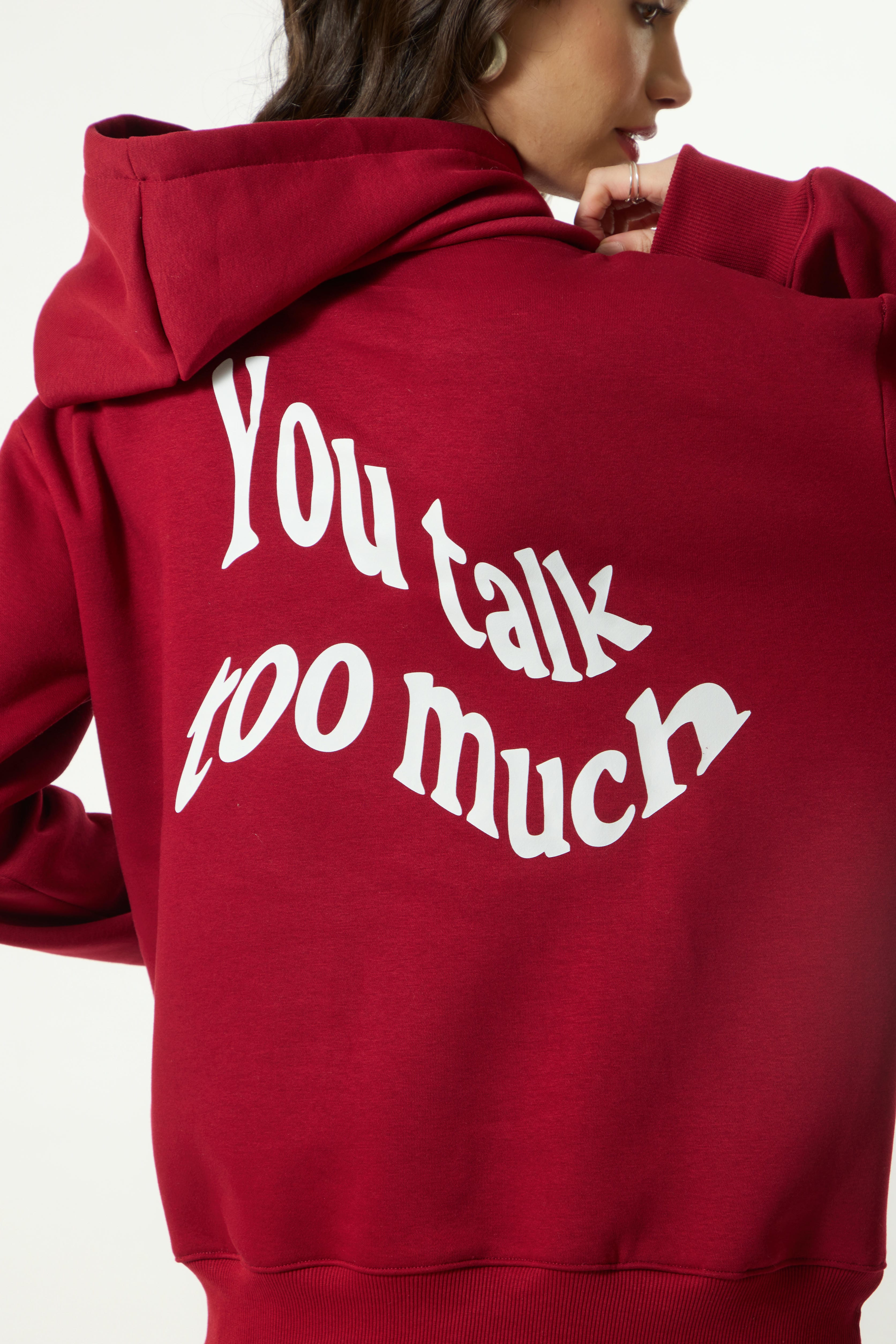 YOU TALK TOO MUCH Premium Oversized Hoodie
